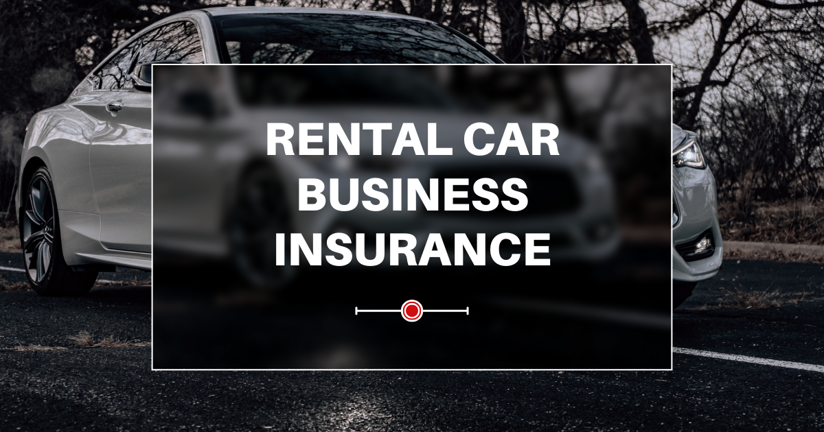 rental car business insurance